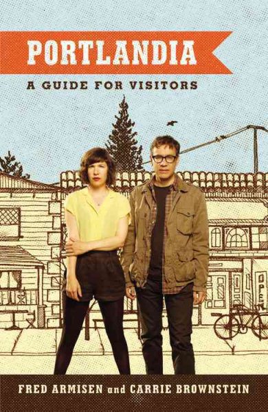 Portlandia: A Guide for Visitors cover
