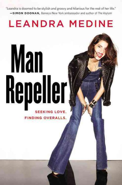 Man Repeller: Seeking Love. Finding Overalls. cover
