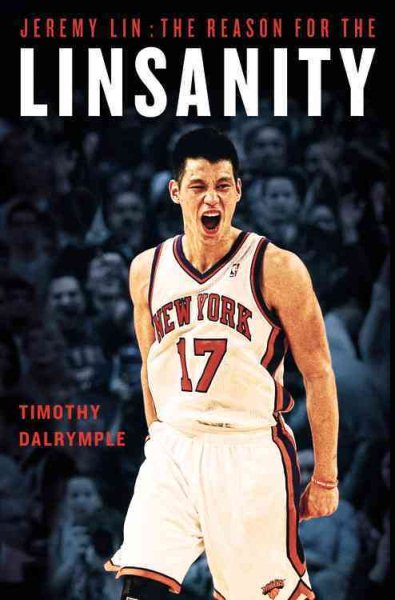 Jeremy Lin: The Reason for the Linsanity cover