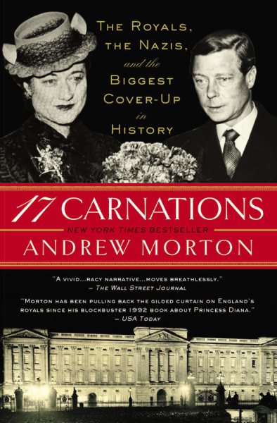 17 Carnations: The Royals, the Nazis, and the Biggest Cover-Up in History cover