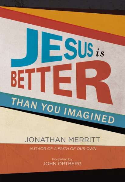 Jesus Is Better than You Imagined cover