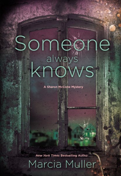 Someone Always Knows (A Sharon McCone Mystery, 32) cover