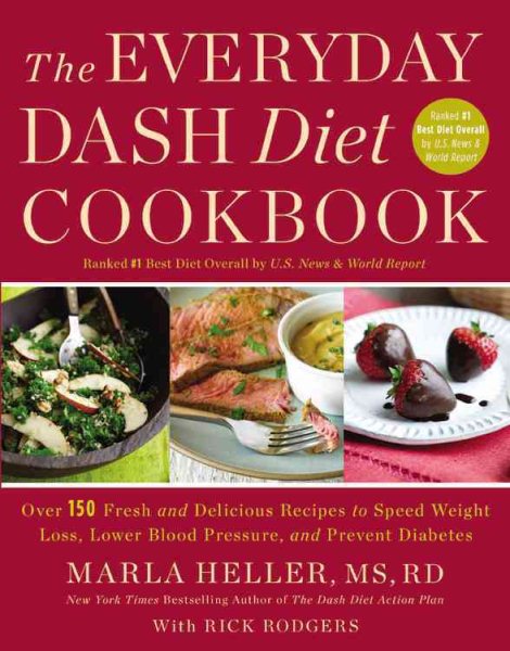 The Everyday DASH Diet Cookbook: Over 150 Fresh and Delicious Recipes to Speed Weight Loss, Lower Blood Pressure, and Prevent Diabetes (A DASH Diet Book) cover