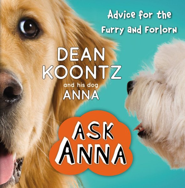 Ask Anna: Advice for the Furry and Forlorn cover