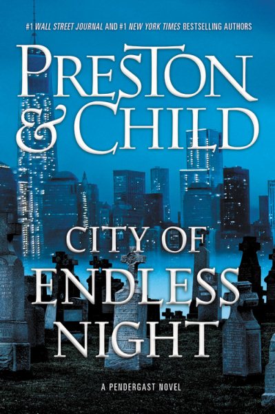 City of Endless Night (Agent Pendergast series, 17) cover