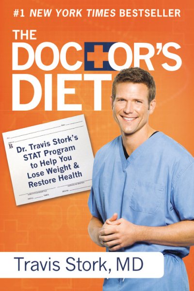 The Doctor's Diet: Dr. Travis Stork's STAT Program to Help You Lose Weight & Restore Health cover