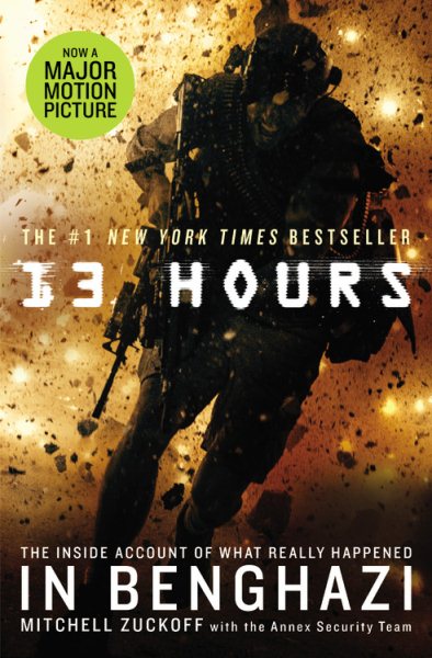 13 Hours: The Inside Account of What Really Happened In Benghazi cover