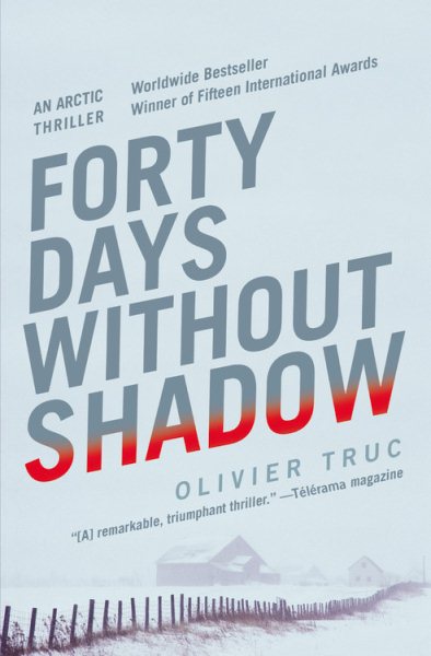 Forty Days Without Shadow: An Arctic Thriller cover