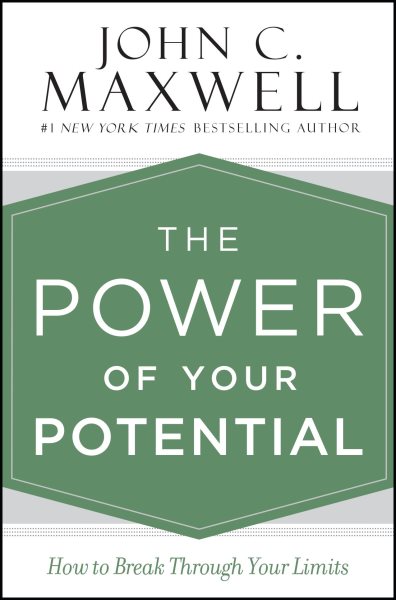 The Power of Your Potential: How to Break Through Your Limits cover