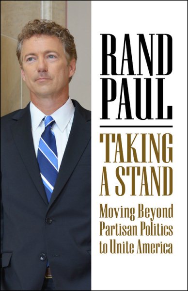 Taking a Stand: Moving Beyond Partisan Politics to Unite America cover