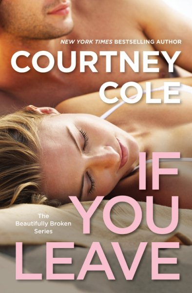 If You Leave: The Beautifully Broken Series: Book 2 (Beautifully Broken (2)) cover
