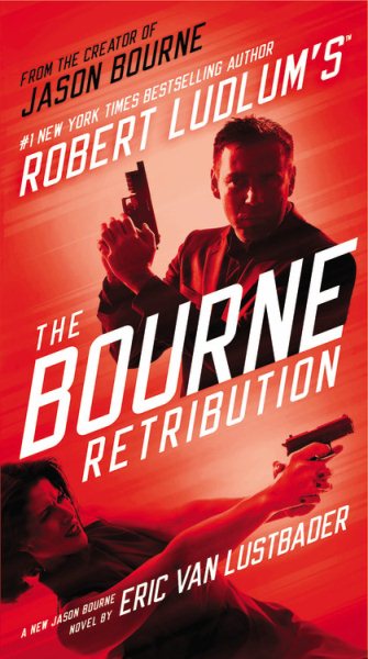 Robert Ludlum's (TM) The Bourne Retribution (Jason Bourne series, 11)