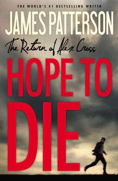 Hope to Die (Alex Cross Novels) cover