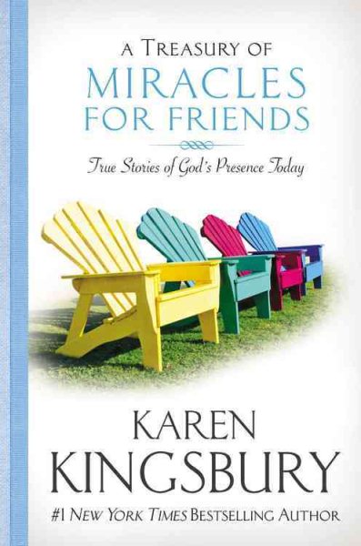 A Treasury of Miracles for Friends: True Stories of God's Presence Today cover