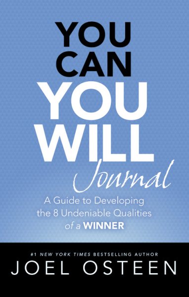 You Can, You Will Journal: A Guide to Developing the 8 Undeniable Qualities of a Winner cover