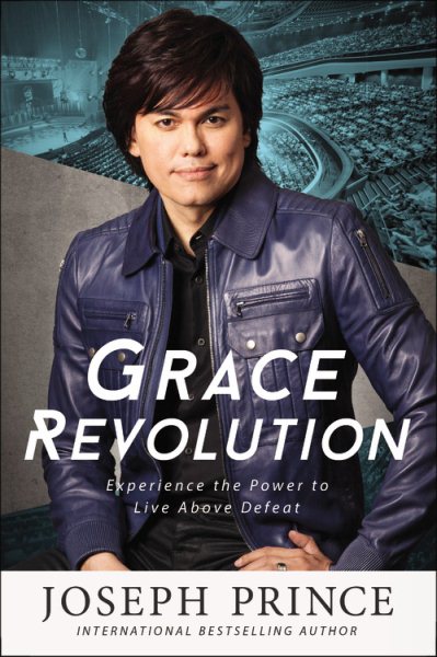 Grace Revolution: Experience the Power to Live Above Defeat cover