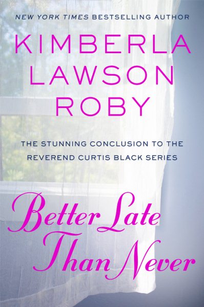 Better Late Than Never (A Reverend Curtis Black Novel, 15) cover