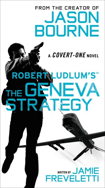 Robert Ludlum's (TM) The Geneva Strategy (Covert-One Series, 11)