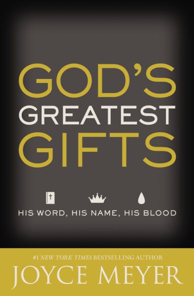 God's Greatest Gifts: His Word, His Name, His Blood cover