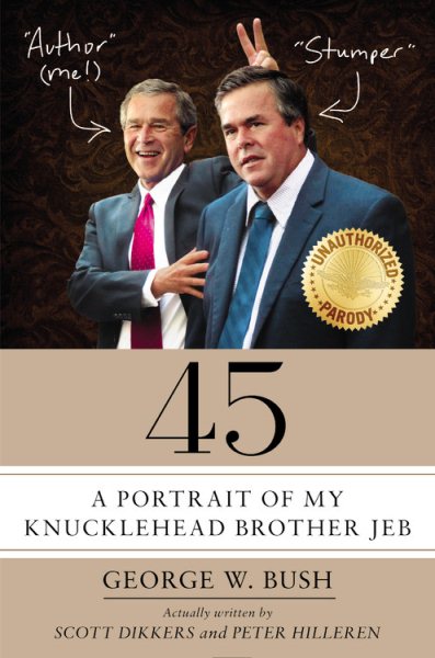 45: A Portrait of My Knucklehead Brother Jeb cover