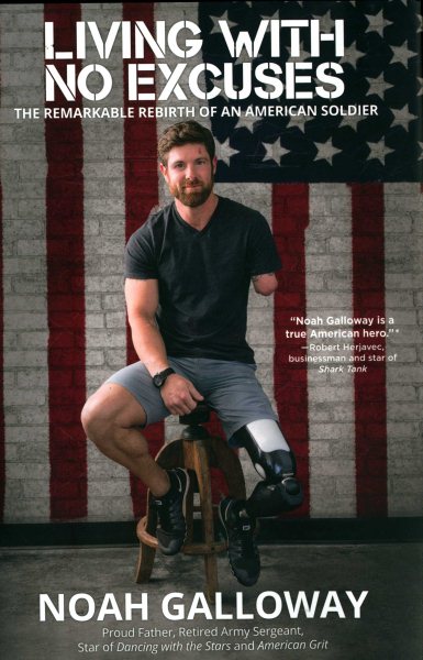Living with No Excuses: The Remarkable Rebirth of an American Soldier cover