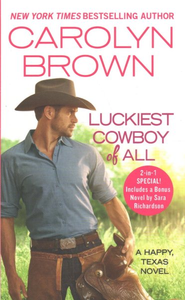 Luckiest Cowboy of All: Two full books for the price of one (Happy, Texas, 3) cover