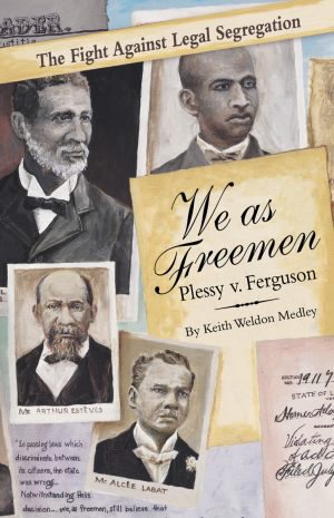 We As Freemen: Plessy v. Ferguson cover