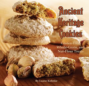 Ancient Heritage Cookies: Gluten-Free, Whole-Grain, and Nut-Flour Treats cover