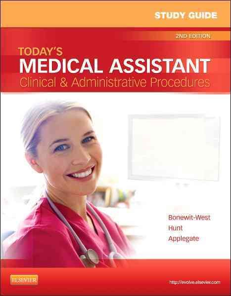 Study Guide for Today's Medical Assistant: Clinical & Administrative Procedures cover