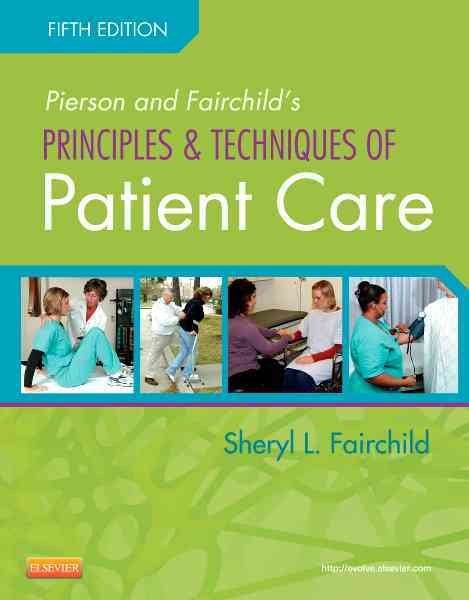 Pierson and Fairchild's Principles & Techniques of Patient Care cover