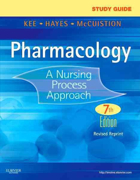 Study Guide for Pharmacology - Revised Reprint: A Nursing Process Approach cover