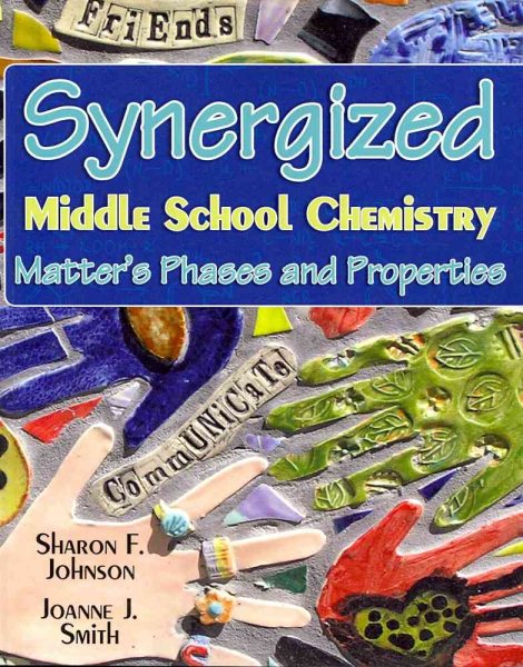 Synergized Middle School Chemistry: Matter's Phases and Properties cover