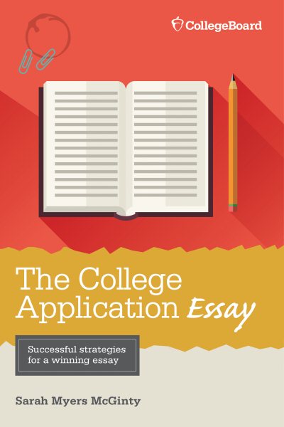 The College Application Essay, 6th Ed cover