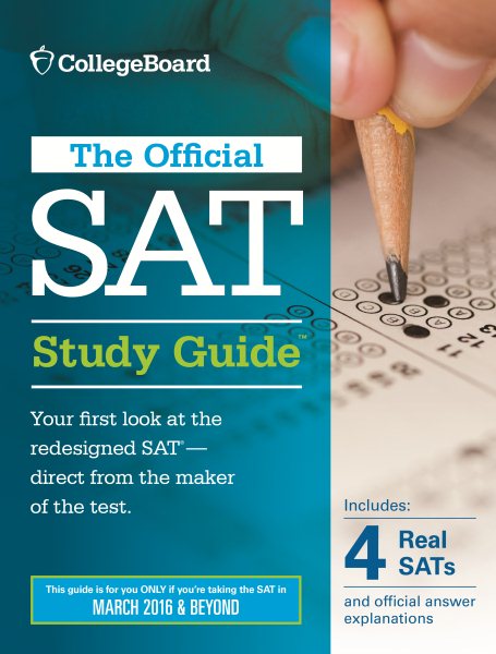 The Official SAT Study Guide, 2016 Edition (Official Study Guide for the New Sat) cover