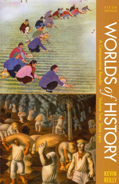 Worlds of History, Volume II: Since 1400: A Comparative Reader cover