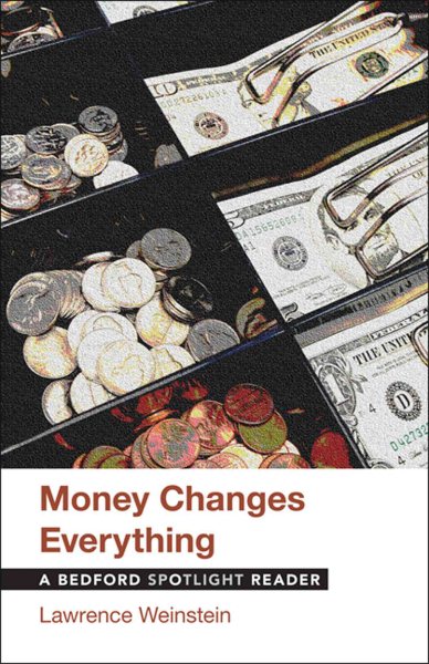 Money Changes Everything: A Bedford Spotlight Reader (Bedforde Spotlight Reader Series) cover