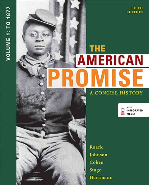 The American Promise: A Concise History, Volume 1: To 1877 cover