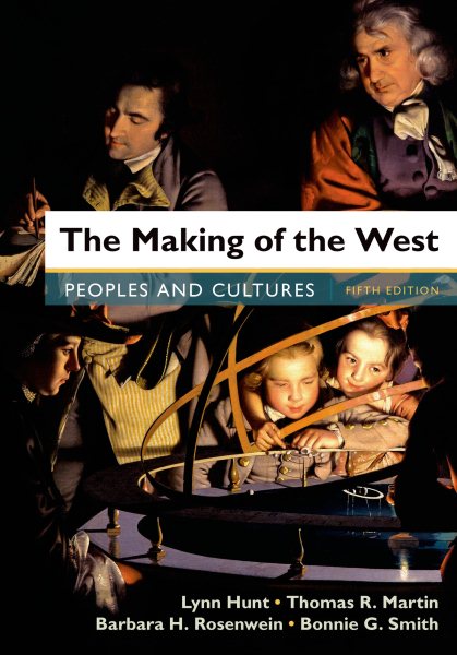 The Making of the West, Combined Volume: Peoples and Cultures cover
