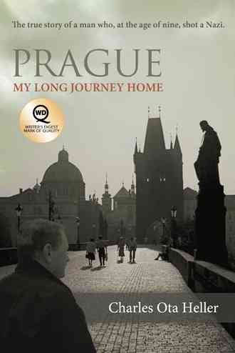 Prague: My Long Journey Home: A Memoir of Survival, Denial, and Redemption cover