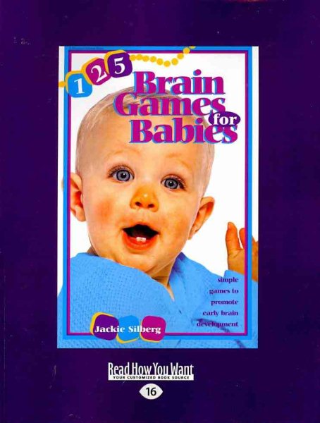 125 Brain Games for Babies: Simple Games to Promote Early Brain Development cover