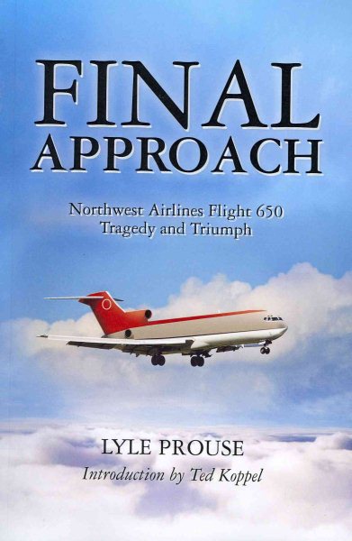 Final Approach - Northwest Airlines Flight 650, Tragedy and Triumph cover