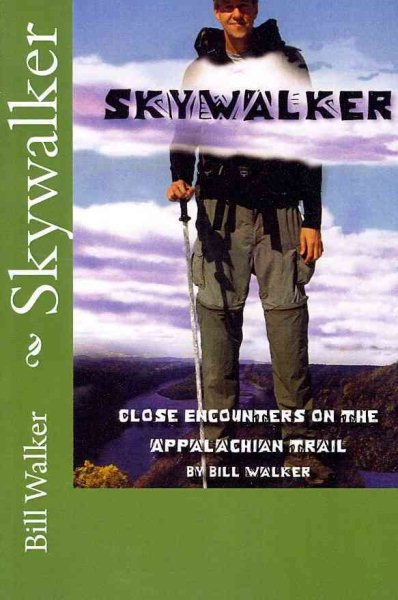 Skywalker--Close Encounters on the Appalachian Trail cover