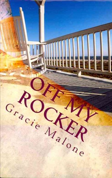 Off My Rocker: Grandparenting Ain't What It Used To Be cover