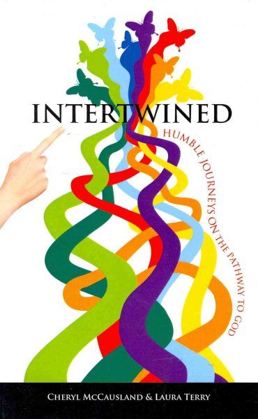 Intertwined: Humble Journeys on the Pathway to God
