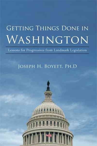 Getting Things Done in Washington: Lessons for Progressives from Landmark Legislation cover