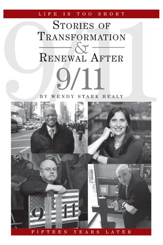 Life Is Too Short: Stories of Transformation and Renewal after 9/11 cover