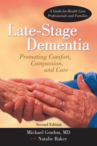 Late-Stage Dementia: Promoting Comfort, Compassion, and Care cover