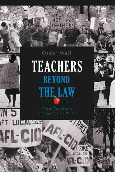 Teachers Beyond The Law: How Teachers Changed Their World cover