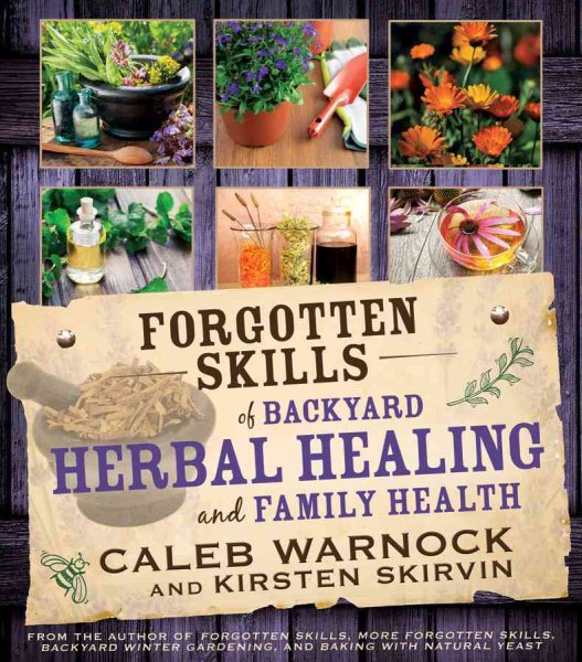 Forgotten Skills of Backyard Herbal Healing and Family Health cover