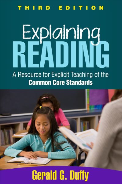 Explaining Reading: A Resource for Explicit Teaching of the Common Core Standards cover